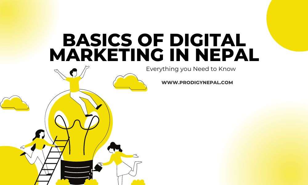 Basics of Digital Marketing in Nepal