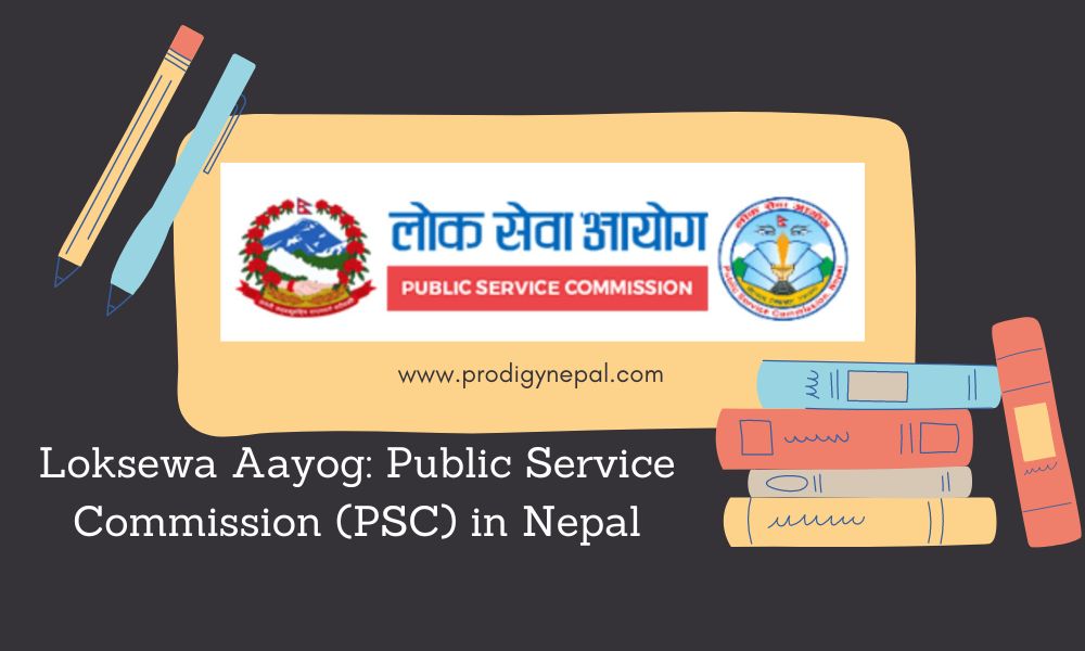 Loksewa Aayog: Public Service Commission (PSC) in Nepal